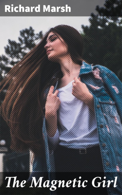 

The Magnetic Girl