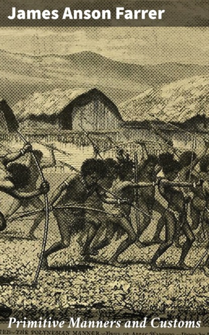 

Primitive Manners and Customs