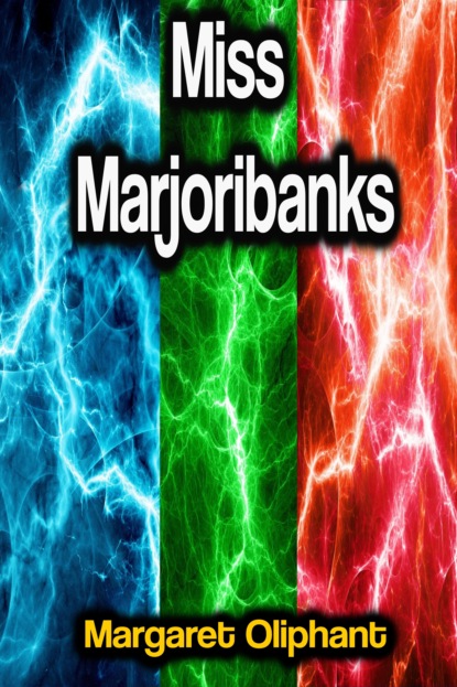 

Miss Marjoribanks