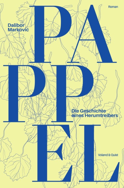

Pappel. Die Geschichte eines Herumtreibers