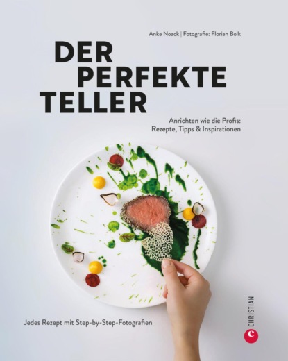 

Der perfekte Teller