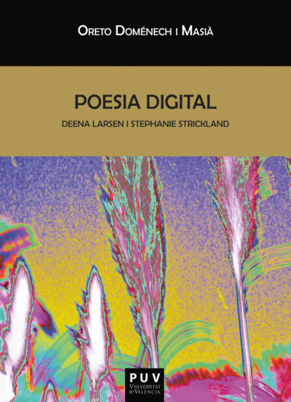 Poesia digital (Oreto Doménech i Masià). 