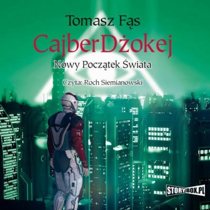 

CajberDżokej. Nowy początek świata