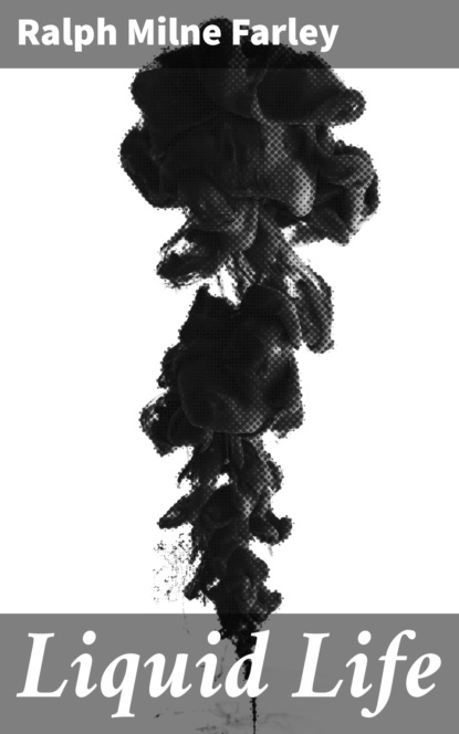 

Liquid Life
