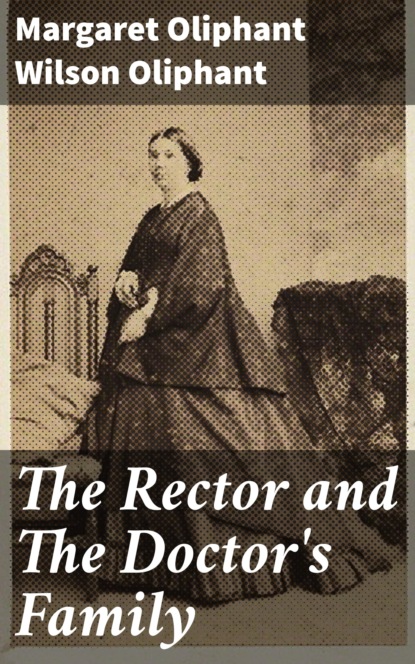 

The Rector and The Doctor's Family