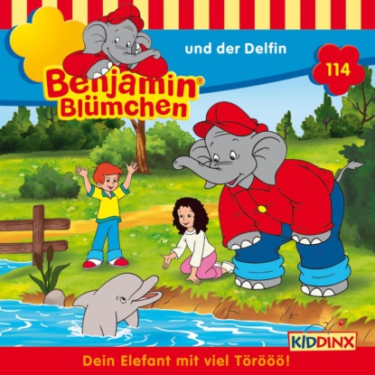 Benjamin Bl?mchen, Folge 114: Benjamin und der Delfin