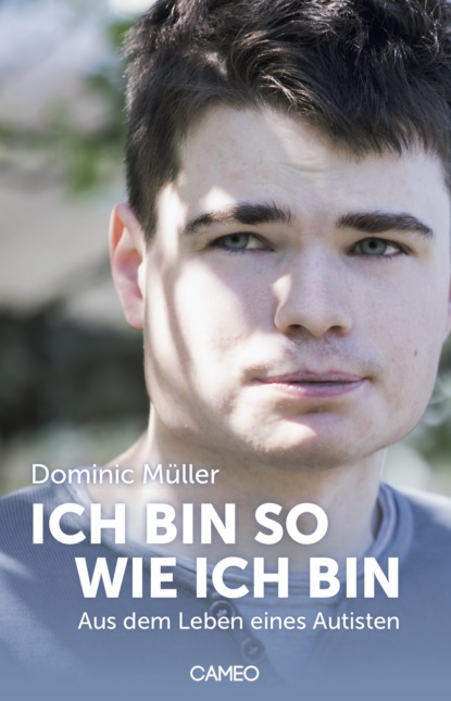 Ich bin so wie ich bin (Dominic Müller). 