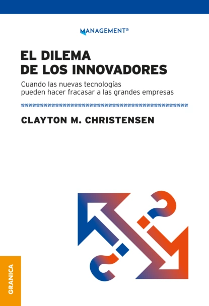 Обложка книги Dilema de los innovadores (Nueva edición), Clayton M. Christensen