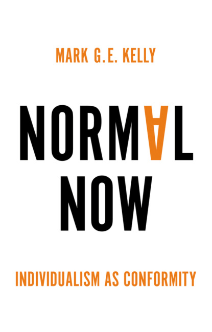 Normal Now - Mark G. E. Kelly