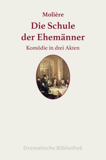 Обложка книги Die Schule der Ehemänner, Jean-Baptiste Moliere