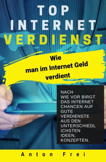 Top Internet Verdienst (Anton Frei). 