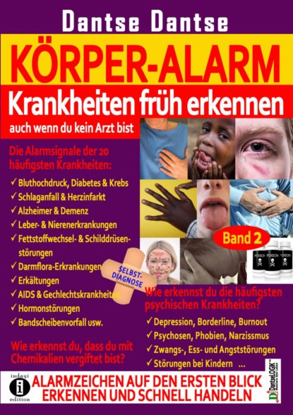 Körper-Alarm: Krankheiten früh erkennen, auch wenn du kein Arzt bist! (Dantse Dantse). 