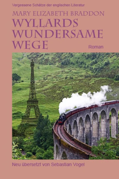 Обложка книги Wyllards wundersame Wege, Мэри Элизабет Брэддон