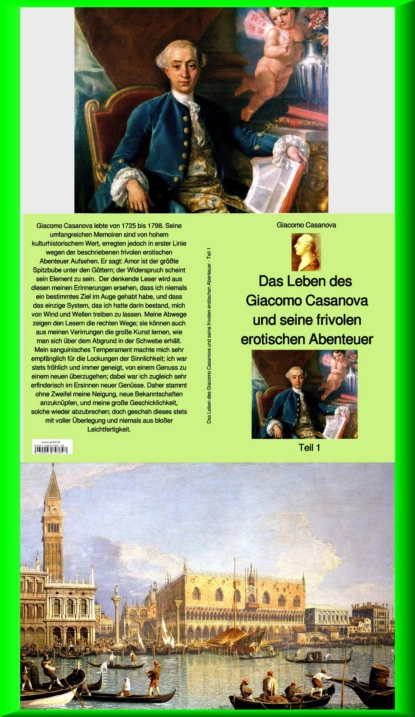 Обложка книги Das Leben des Giacomo Casanova und seine frivolen erotischen Abenteuer - Teil 1, Giacomo Casanova