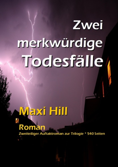 Zwei merkwürdige Todesfälle (Maxi Hill). 