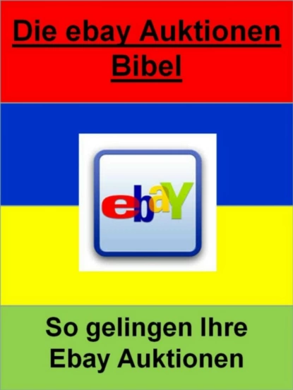 Обложка книги Die ebay Auktionen Bibel, Dr. Meinhard Mang