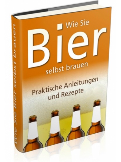 Bier selber brauen auf 149 Seiten - Sepp Müller