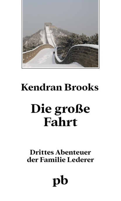 Die große Fahrt (Kendran Brooks). 