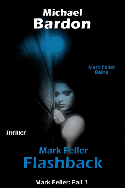 Mark Feller (Michael Bardon). 