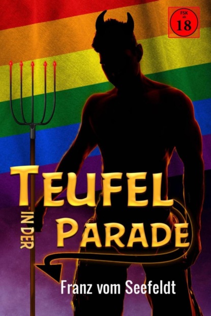 Der Teufel in der Parade (Franz vom Seefeldt). 