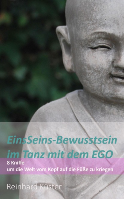 EinsSeins-Bewusstsein im Tanz mit dem EGO