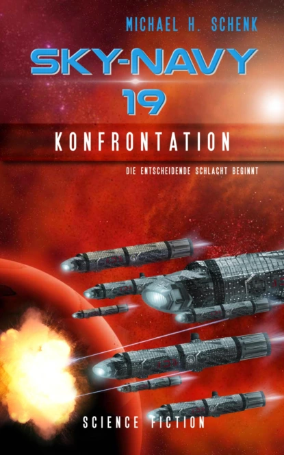 Обложка книги Sky-Navy 19 - Konfrontation, Michael Schenk