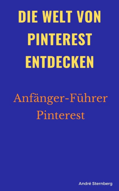 Die Welt von Pinterest entdecken (André Sternberg). 