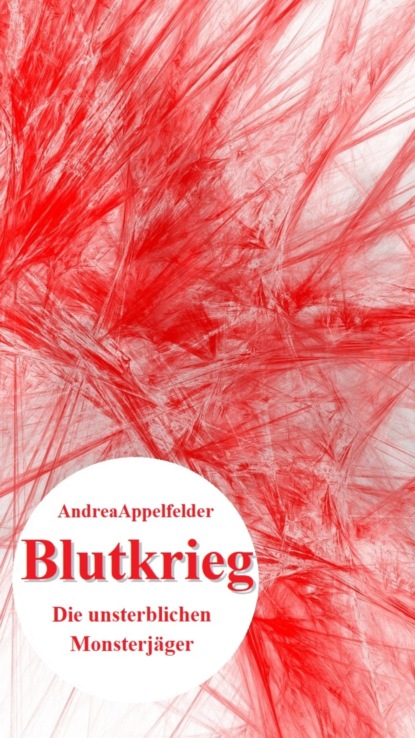 Blutkrieg (Andrea Appelfelder). 