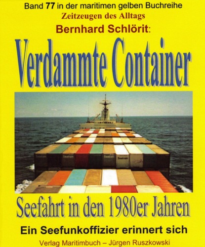 Verdammte Container (Bernhard Schlörit). 