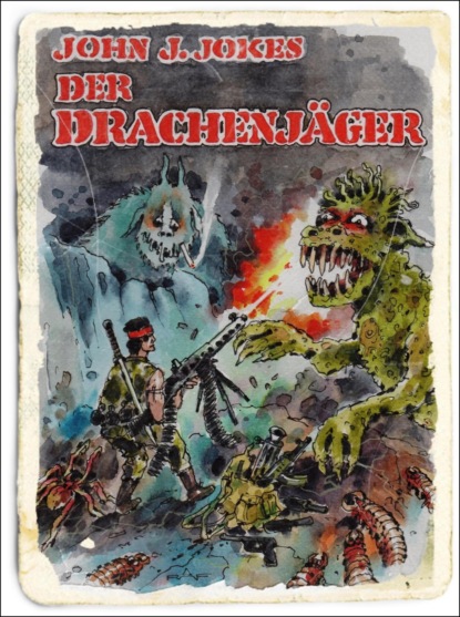 Der Drachenjäger (John J. Jokes). 