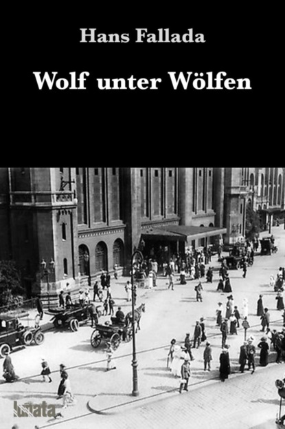 Wolf unter Wölfen (Ханс Фаллада). 