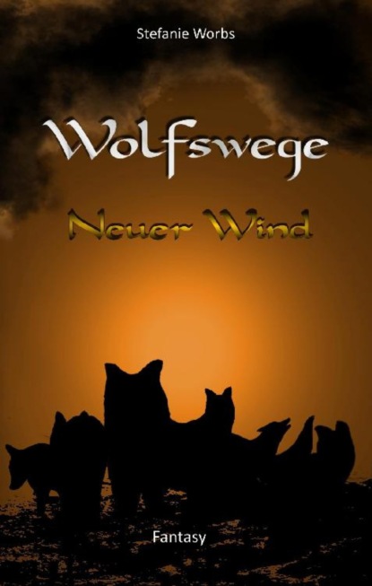 Wolfswege 2 (Stefanie Worbs). 