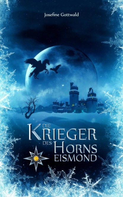 Die Krieger des Horns - Eismond (Josefine Gottwald). 