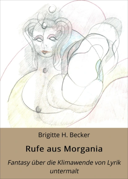 Обложка книги Rufe aus Morgania, Brigitte H. Becker