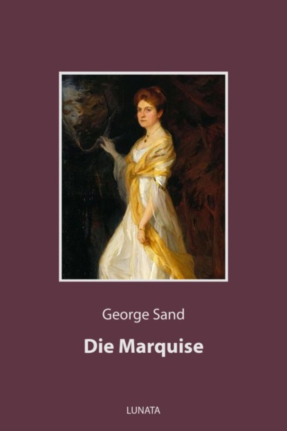 Die Marquise (George Sand). 