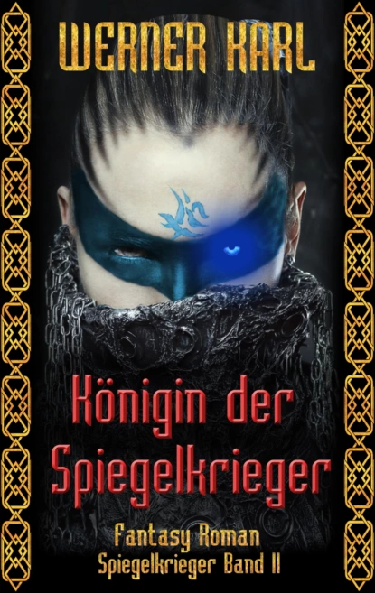 Обложка книги Königin der Spiegelkrieger, Werner Karl