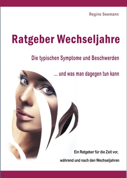 Ratgeber Wechseljahre. (Regine Seemann). 