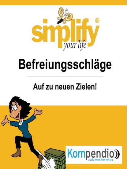 simplify your life - einfacher und glücklicher leben (Werner und Marion Küstenmacher). 