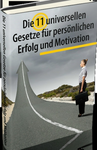 Die 11 universellen Gesetze für persönlichen Erfolg und Motivation (Christoph Flieger). 