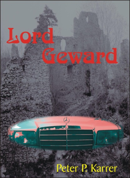 Lord Geward (Peter P. Karrer). 