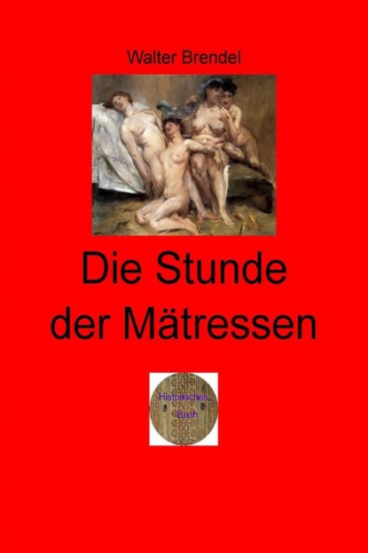 Die Stunde der Mätressen