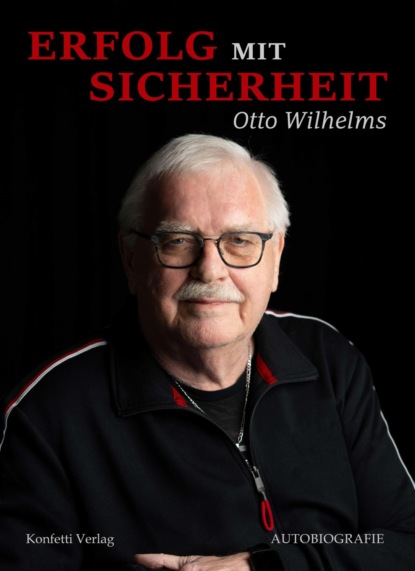 Erfolg mit Sicherheit (Otto Wilhelms). 