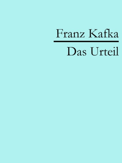 Das Urteil (Franz Kafka). 