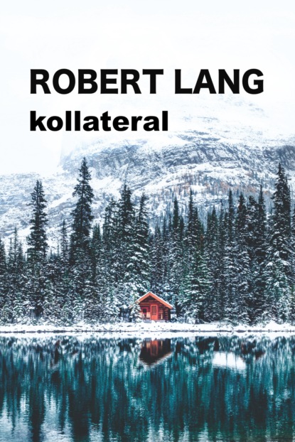 kollateral (Robert Lang). 