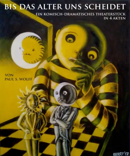 Обложка книги Bis das Alter uns scheidet, Paul Stefan Wolff