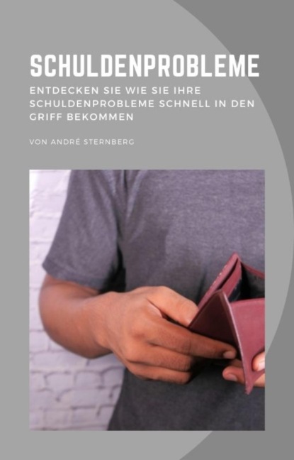 Schuldenprobleme (André Sternberg). 