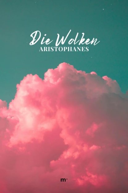 Обложка книги Die Wolken, Aristophanes