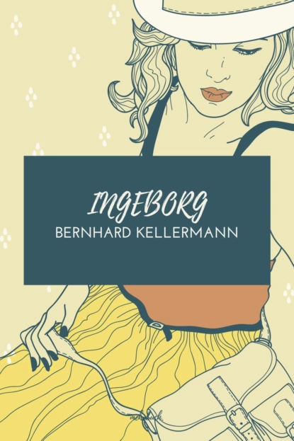 Обложка книги Ingeborg, Bernhard Kellermann