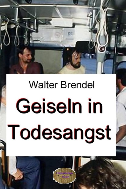 Geiseln in Todesangst