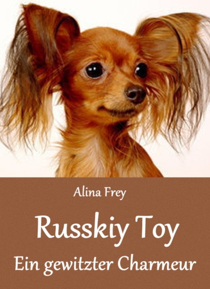 Russkiy Toy (Alina Frey). 